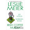 Irish Coffee Murder - Barbara Ross, Leslie Meier, Lee Hollis