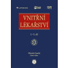 Vnitřní lékařství - Miroslav Souček; Bohuslav Kianička