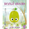 Nevrlé hrozno - Jory John, Oswald Pete