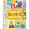 Where Do Clothes Come from? - Chris Butterworth, Lucia Gaggiotti (ilustrácie)