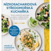 Nízkosacharidová středomořská kuchařka - Michelle Dudashová