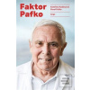 Faktor Pafko (Kateřina Kadlecová; Pavel Pafko)