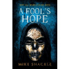 A Fool's Hope - Mike Shackle