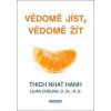 Vědomě jíst, vědomě žít - Thich Nhat Hanh, Lilian Cheung