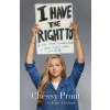 I Have the Right to: A High School Survivor's Story of Sexual Assault, Justice, and Hope