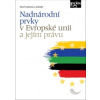 Nadnárodní prvky v Evropské unii a jejím právu - Pavel Svoboda a kolektiv