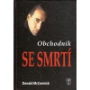 Obchodník se smrtí - NV - Donald McCormick