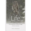 Life in the Cold (Peter J Marchand)(Brožovaná)