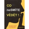 Co nesmíte vědět! (Michael Morris )