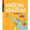 Krížom krážom slovenčina B1 s CD - Renáta Kamenárová a kolektív, Eva Španová, Helena Ivoríková, Zuzana Kleschtová, Michaela Mošaťová, Dorota Balš