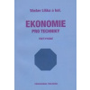 Ekonomie pro techniky 3.vyd.