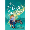 Not Your Crush's Cauldron - April Asher