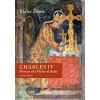 Charles IV. Portrait of a Medieval Ruler - Václav Žůrek