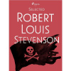 Selected Robert Louis Stevenson