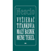 Vyžierač Titankovia Malý… ( Nescio)