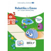 Robotika s Emou (pracovný zošit) (Andrea Hrušecká, Ivan Kalaš)