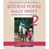 Ježdění podle Sally Swift - Sally Swift