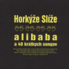 Horkýže Slíže: Alibaba a 40 krátkych songov - CD