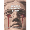 Súmrak právneho štátu - Ľudovít Števko