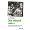 Dům vrácené ozvěny - Arnošt Lustig