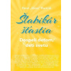 Šlabikár šťastia 3. Dospelí deťom, deti svetu