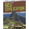 Civilizations of the World: Inca Civilization - Lassieur, Allison