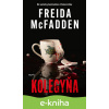 E-kniha Kolegyňa - Freida McFadden