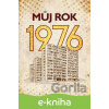 E-kniha Můj rok 1976 - Alena Breuerová