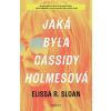 Jaká byla Cassidy Holmesová