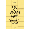 Na voľnej nohe - Robert Vlach