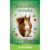 E-kniha Nové příběhy se šťastným koncem – Starostlivá veverka - Zuzana Pospíšilová, Zuzana Slánská (ilustrácie)