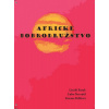 Africké dobrodružstvo - László Barak, Ľubo Navrátil, Zuzana Brliťová