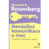Rosenberg Marshall B: Nenásilná komunikace a moc (( 150 str. B5) (vydání Portál 2019))