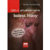100 + 1 přírodních rad na bolest hlavy - Mandžuková Jarmila