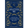 Shatter Me - Mafi Tahereh