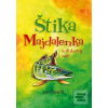 Štika Majdalenka a duhov… (Jan Opatřil)