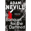 Banquet for the Damned - Adam Nevill
