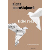Tiché roky - Mornštajnová Alena