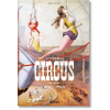 The Circus 1870s–1950s | Taschen