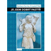 Já jsem Dobrý pastýř - Biel Krysztof Surma Barbara