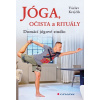 Jóga, očista a rituály - Václav Krejčík