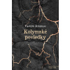 Kolymské poviedky - Varlam Šalamov