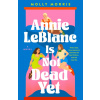 Annie LeBlanc Is Not Dead Yet