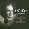 Peter Anders - Ein Heller Stern in Dunkler Zeit - SBĚRATELSKÁ EDICE (10CD) (SBĚRATELSKÁ EDICE)