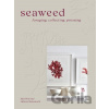 Seaweed - Melanie Molesworth, Julia Bird