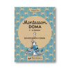 Montessori doma 9 - 12 rokov Nathalie Petit