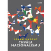 Chvála nacionalismu - Yoram Hazony