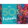 50 Festivals To Blow Your Mind 1 - Lonely Planet
