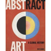 Abstract Art: A Global History