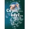 Co pít, když... - Mandžuková Jarmila